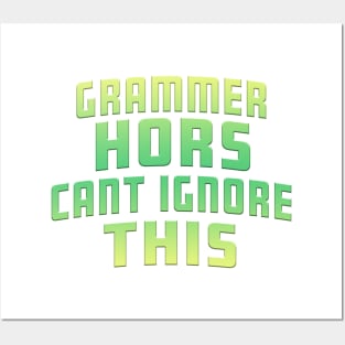 Grammer Hors Cant Ignore This Lime Posters and Art